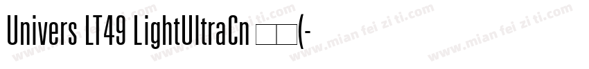 Univers LT49 LightUltraCn 常规(字体转换